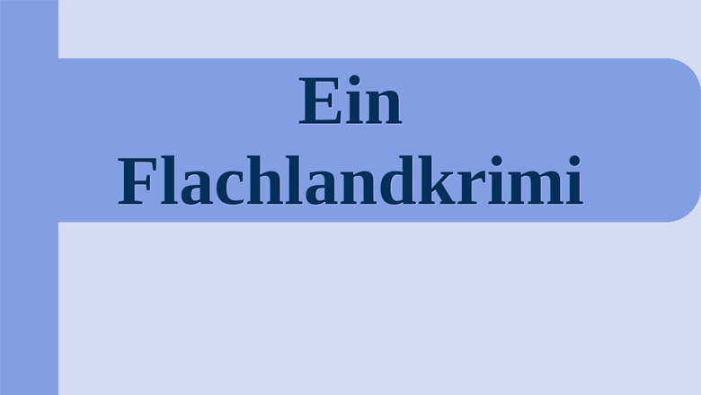 Flachlandkrimi Flachlandkrimi