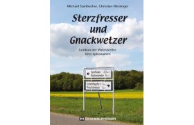 Sterzfresser und Gnackwetzer, © Edition Winkler-Hermaden