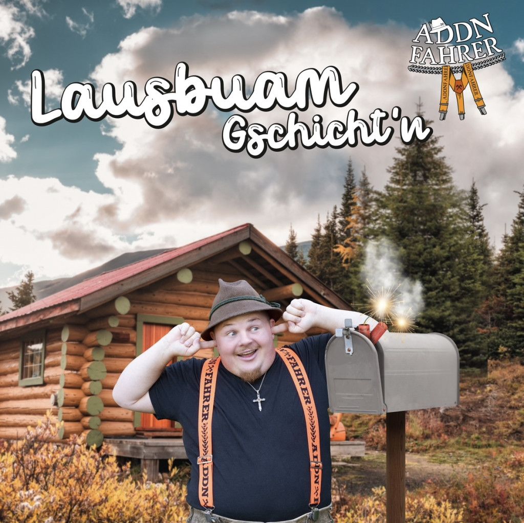 Addnfahrer - Lausbuam Gschicht'n