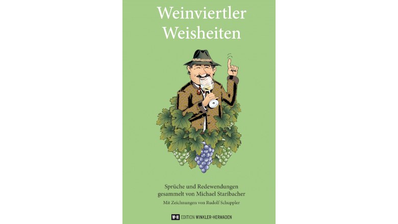 Weinviertler Weisheiten